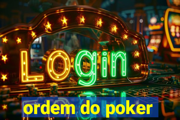 ordem do poker